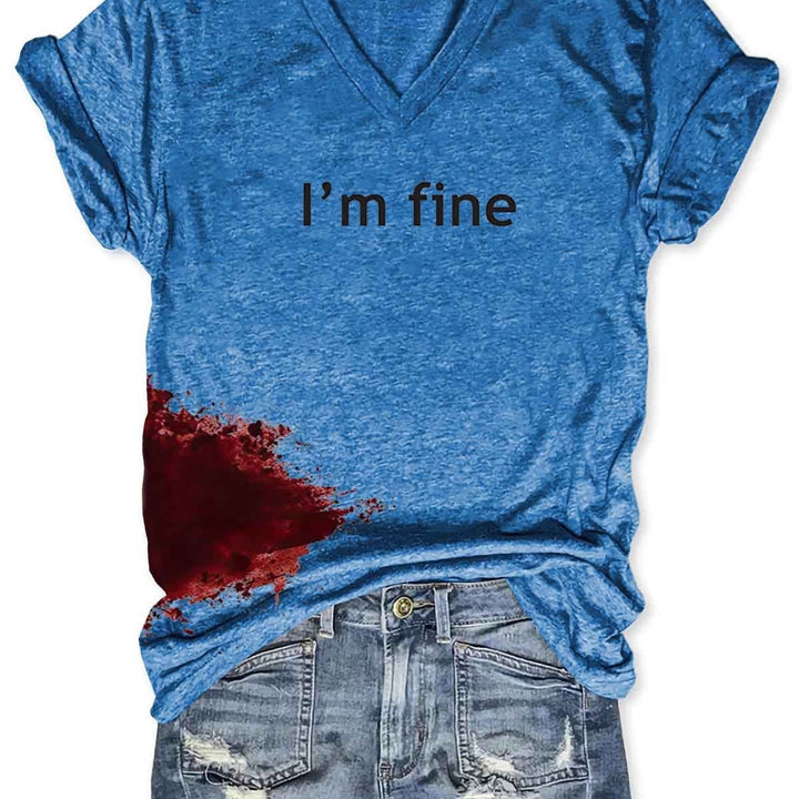 " Blood" stained " I'm Fine" Womens Halloween T -Shirt